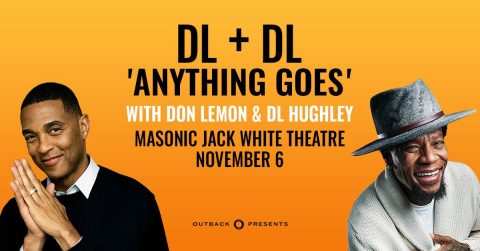 Don Lemon & D.L. Hughley: DL + DL – Anything Goes