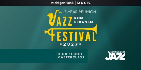 Don Keranen Jazz Festival 2027: Masterclass – Michigan Tech Jazz — Organizer image