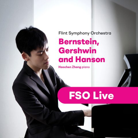 FSOLive | Flint Symphony Orchestra: Bernstein, Gershwin and Hanson