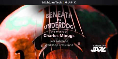 Beneath the Underdog: The Music of Charles Mingus – Jazz Lab Band