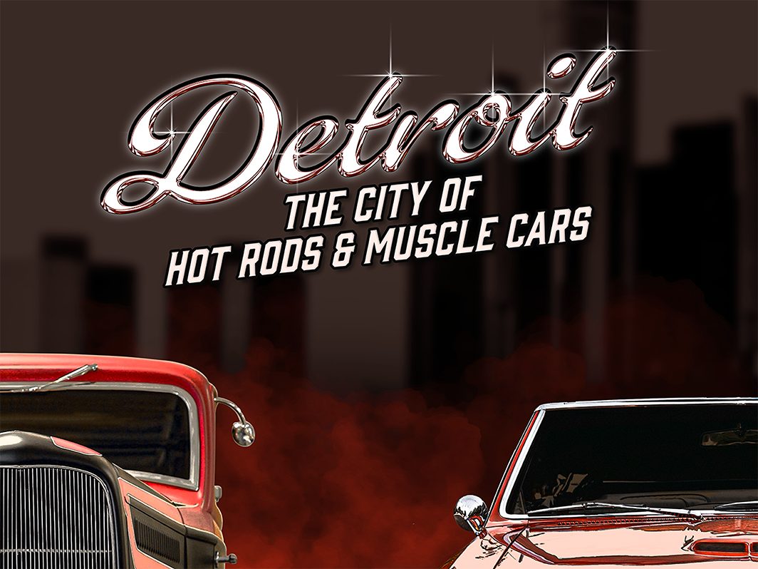 Detroit: The City of Hot Rods & Muscle Cars — Organizer image
