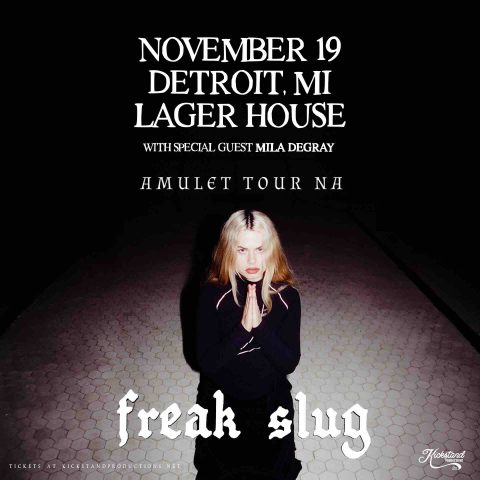Freak Slug w/ Mila Degray — Organizer image