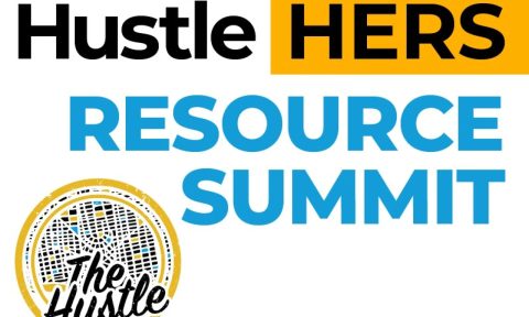 Hustle HERS: erőforrás-csúcstalálkozó női vállalkozóknak